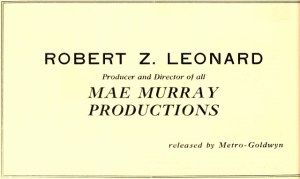 Ad notice for Robert Z. Leonard in Film Daily, June 22, 1924. filmdaily Jun 22 1924_1392 (640x383)